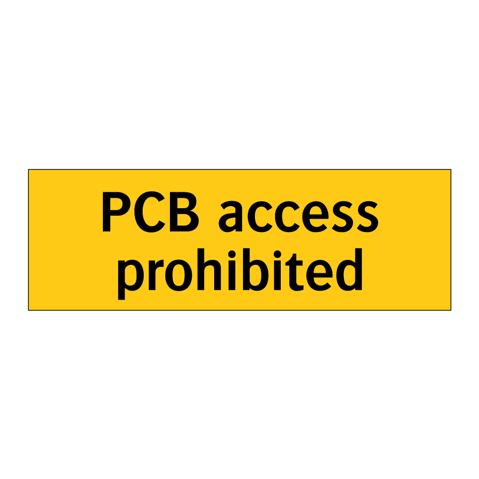 PCB access prohibited