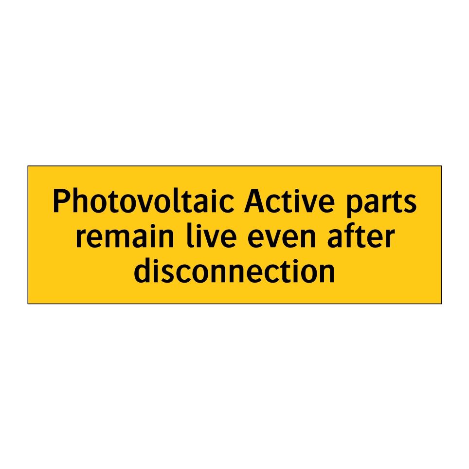 Photovoltaic Active parts remain live even after disconnection