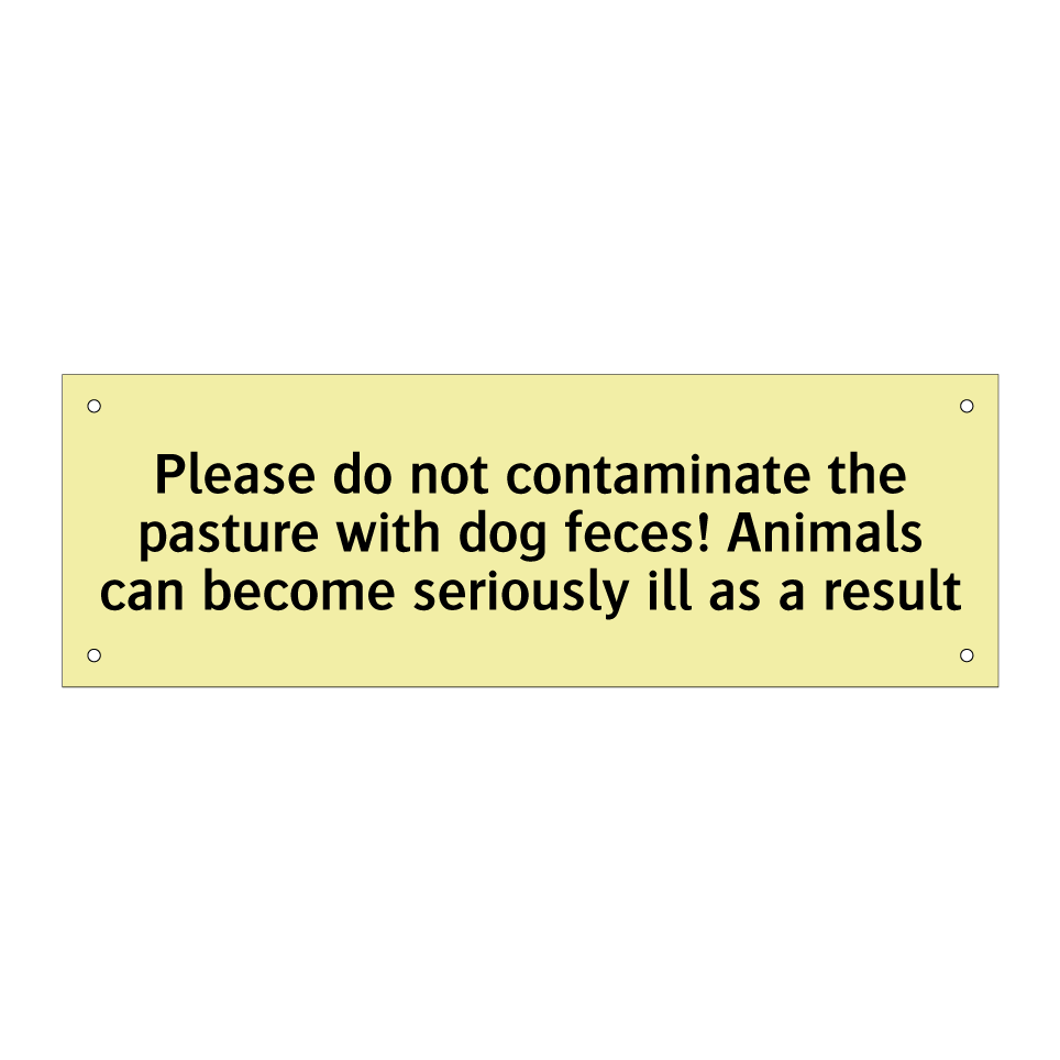 Please do not contaminate the pasture with dog feces! Animals can become seriously ill as a result