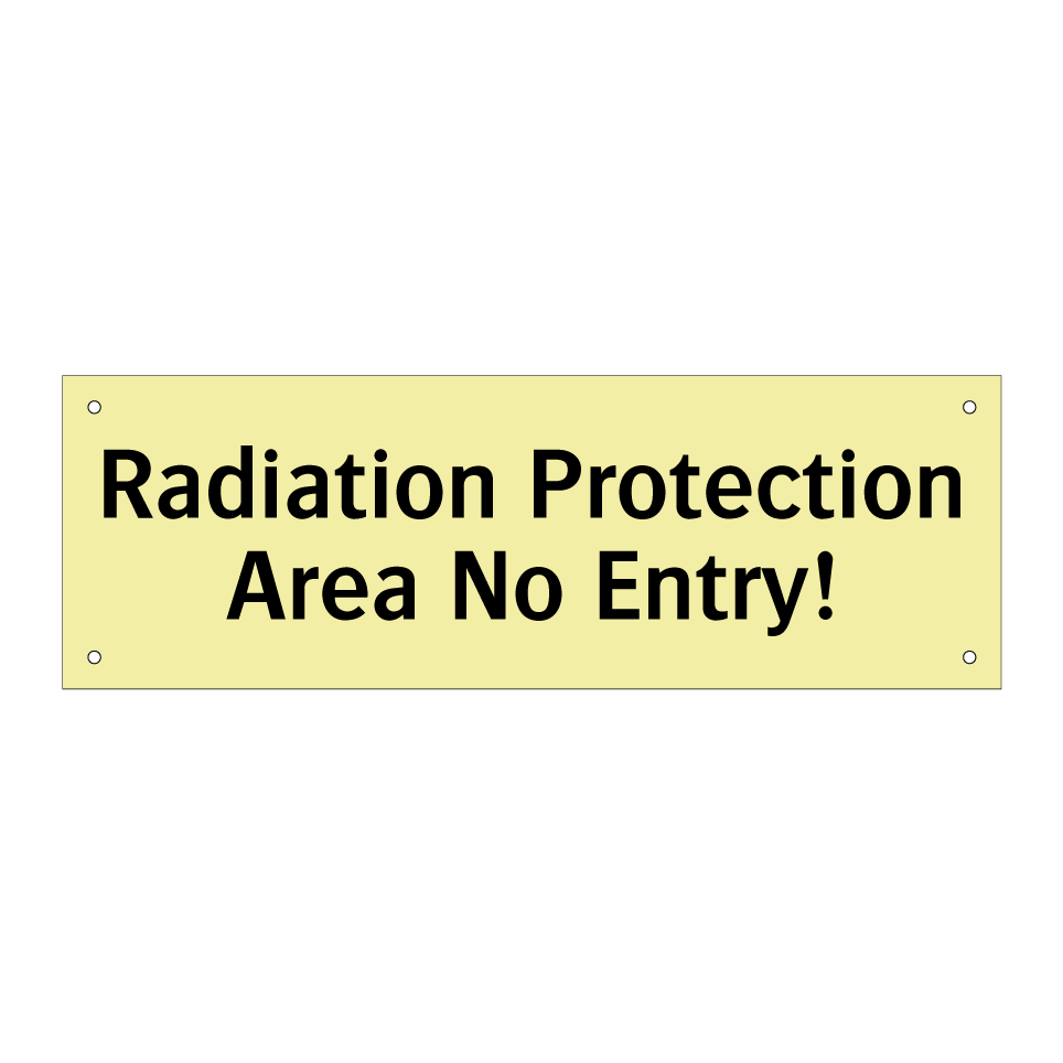 Radiation Protection Area No Entry!