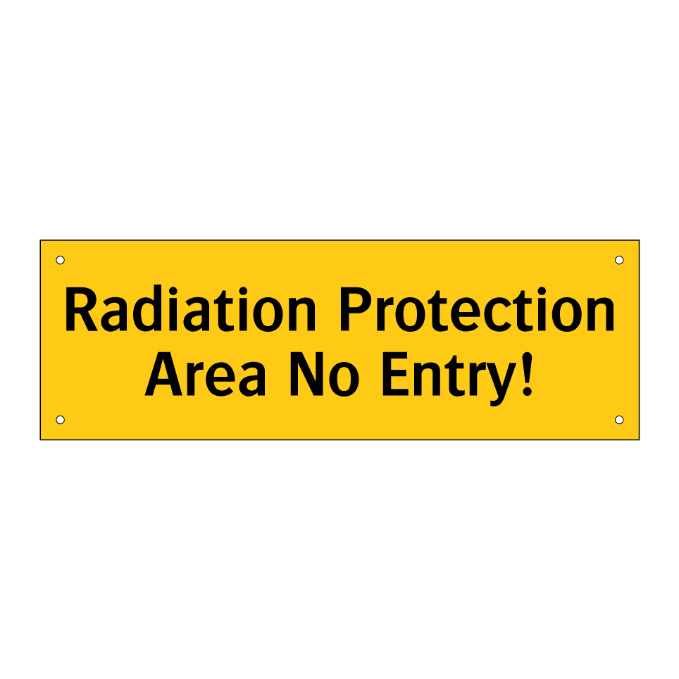 Radiation Protection Area No Entry!