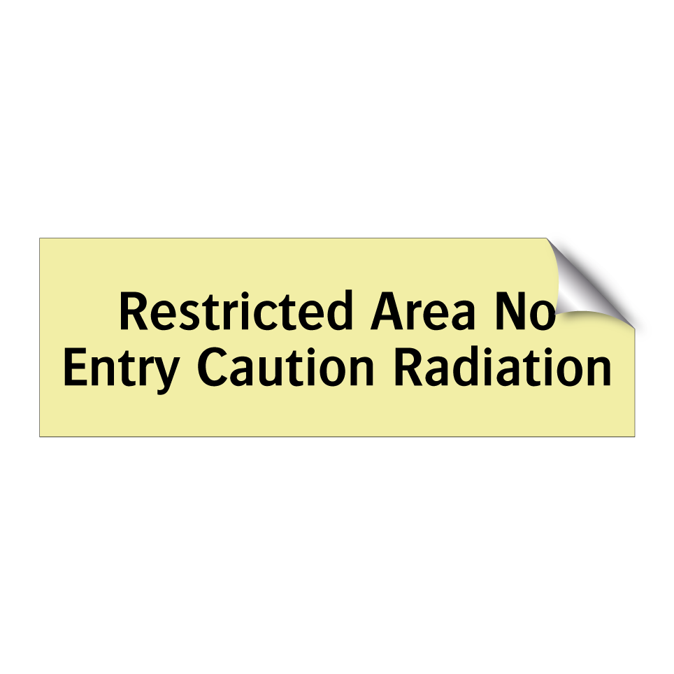 Restricted Area No Entry Caution Radiation
