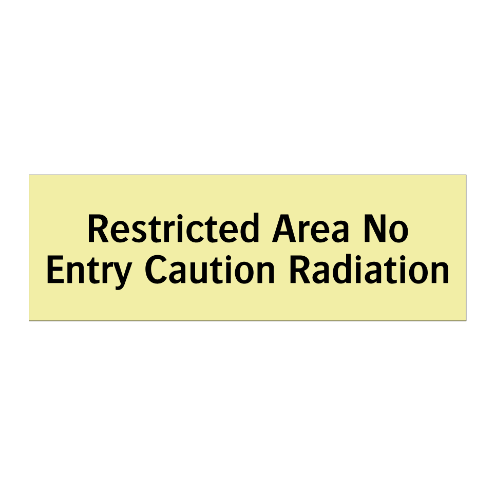 Restricted Area No Entry Caution Radiation
