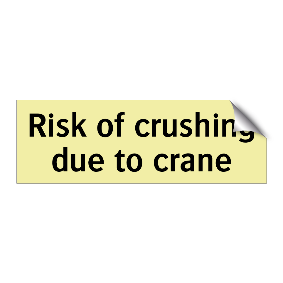 Risk of crushing due to crane