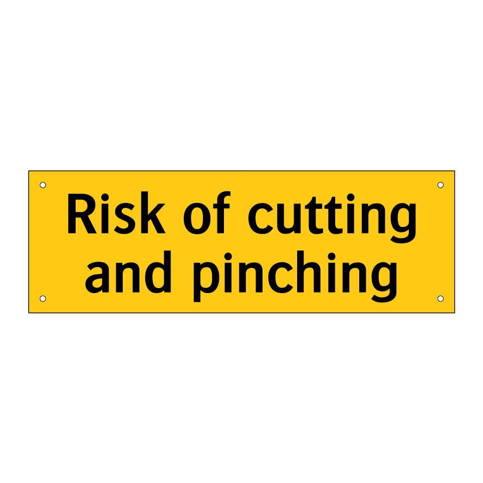 Risk of cutting and pinching