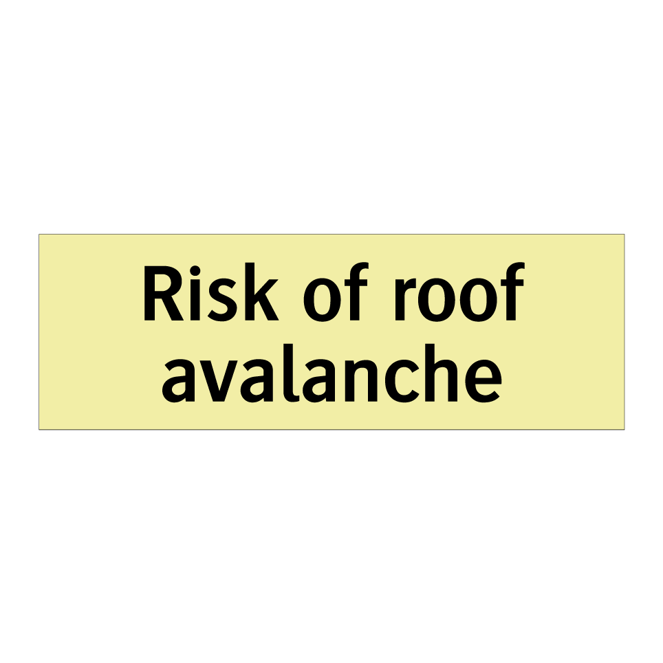 Risk of roof avalanche