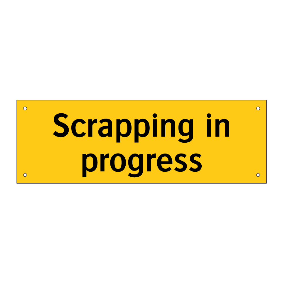 Scrapping in progress