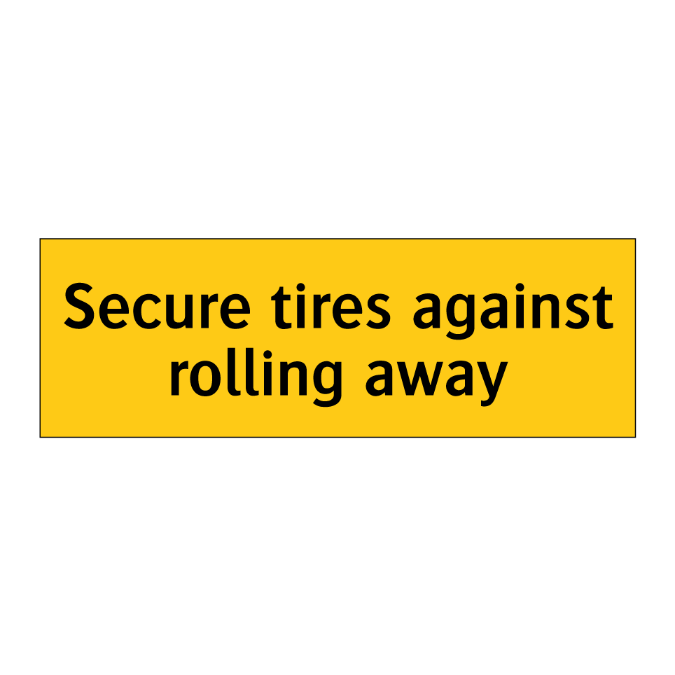 Secure tires against rolling away