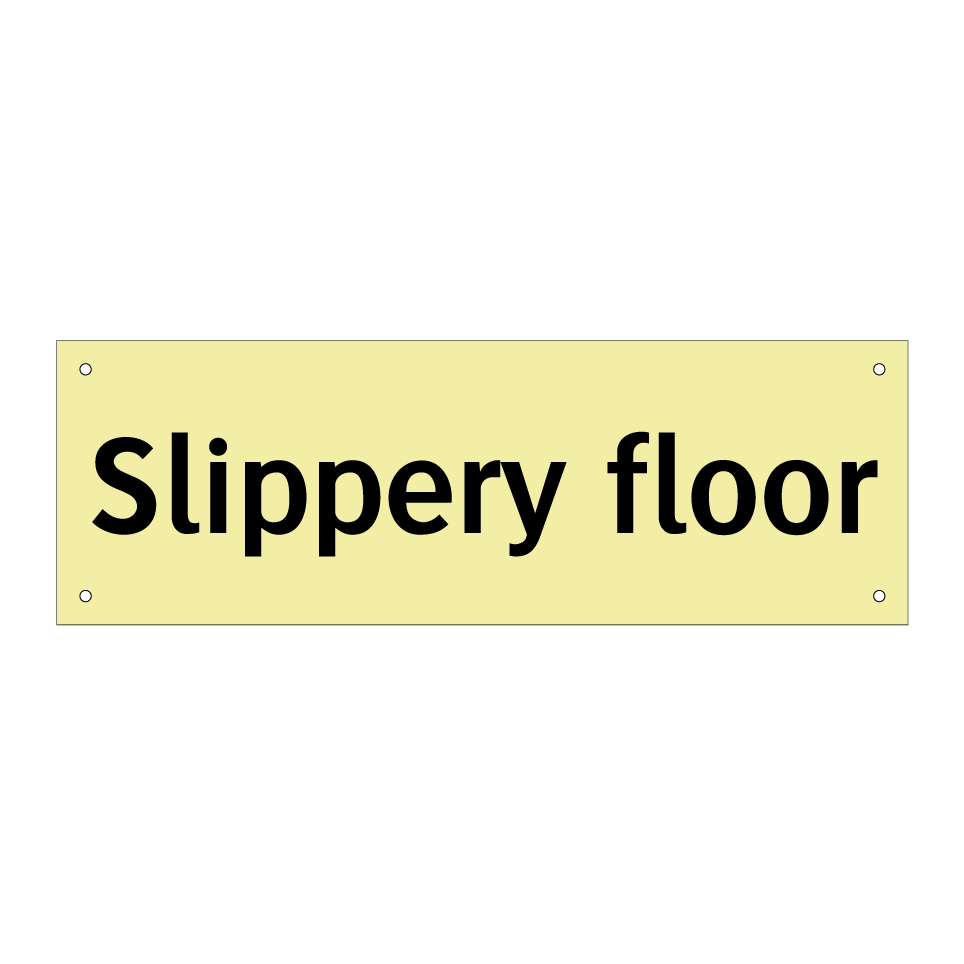 Slippery floor