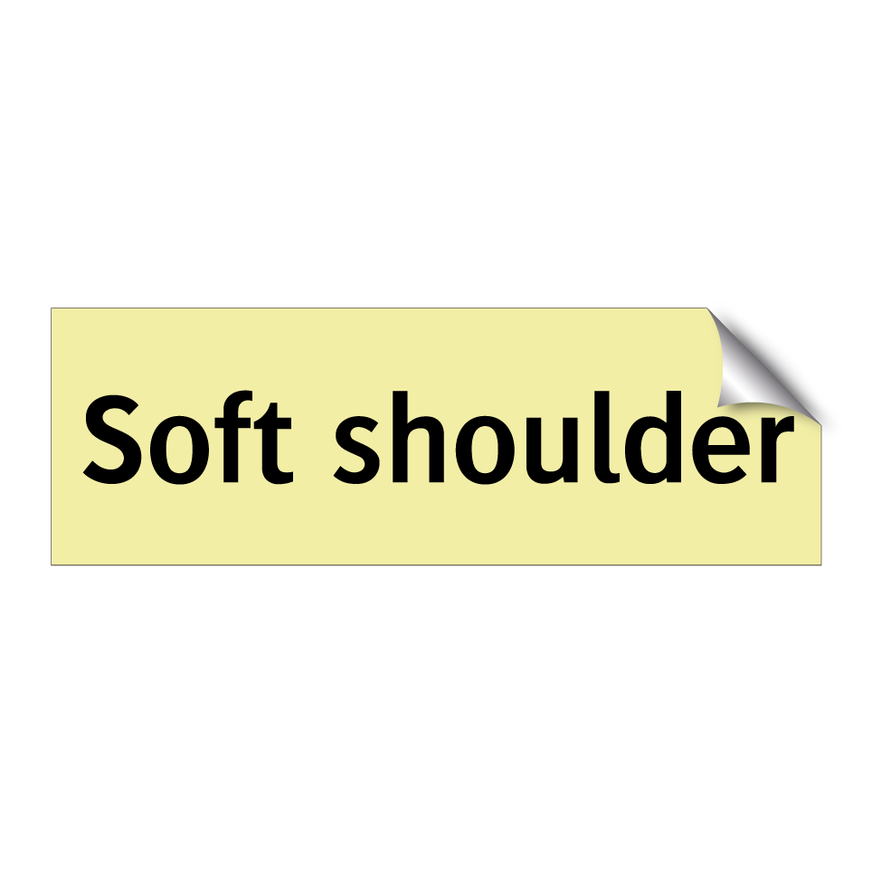 Soft shoulder