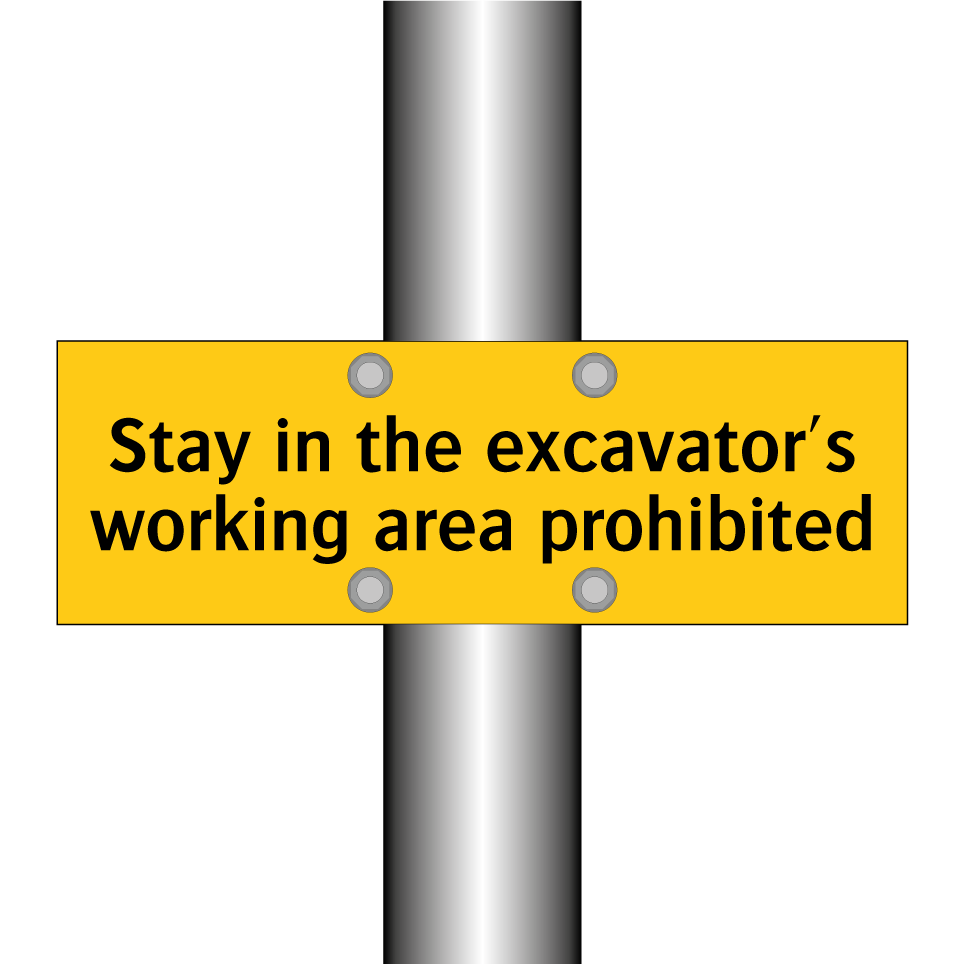 Stay in the excavator's working area prohibited