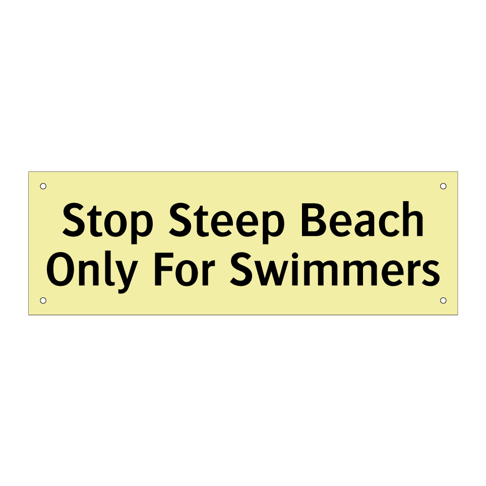 Stop Steep Beach Only For Swimmers