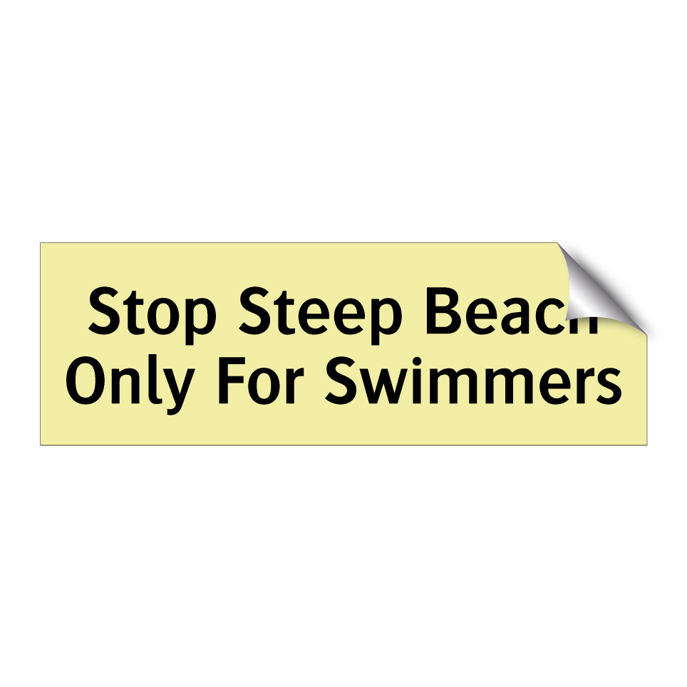 Stop Steep Beach Only For Swimmers