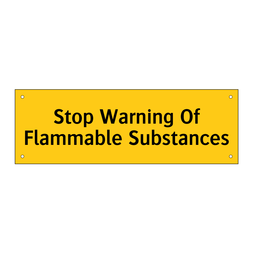 Stop Warning Of Flammable Substances