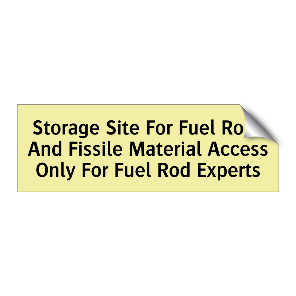 Storage Site For Fuel Rods And Fissile Material Access Only For Fuel Rod Experts