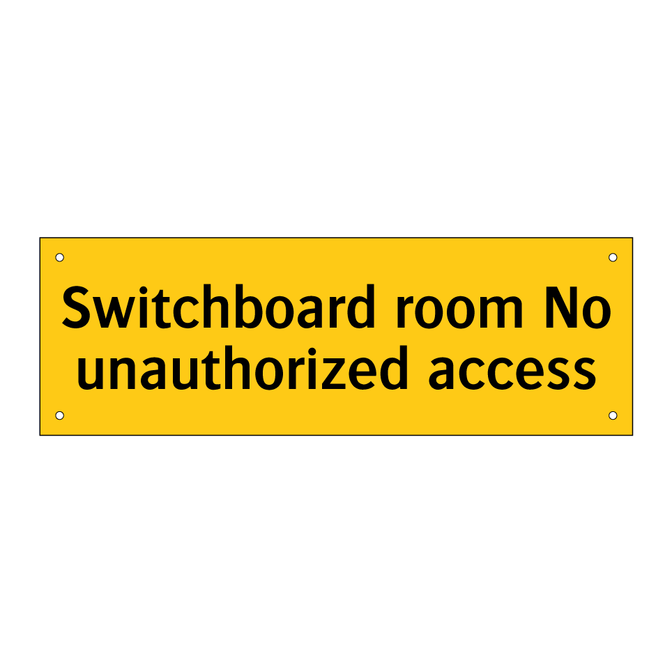 Switchboard room No unauthorized access