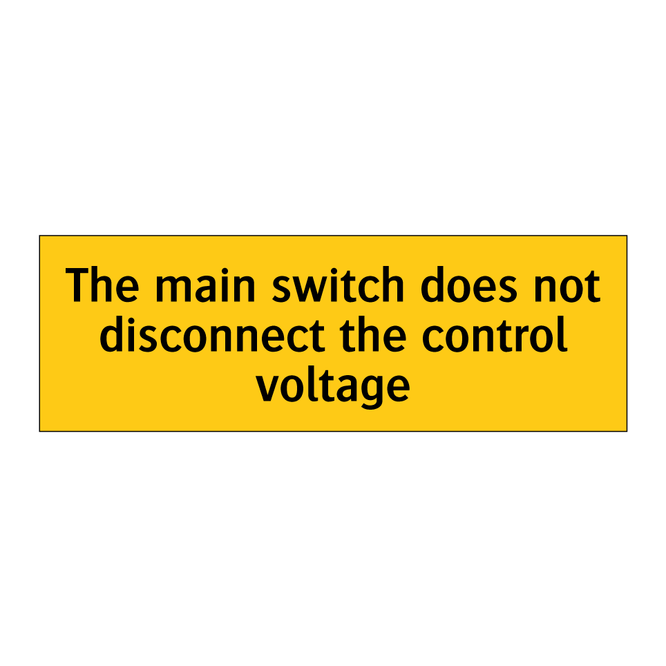 The main switch does not disconnect the control voltage