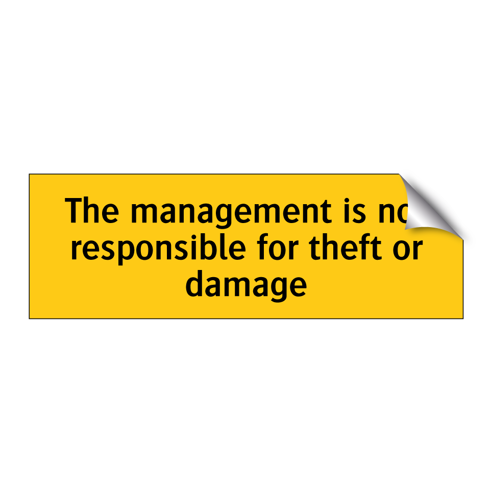 The management is not responsible for theft or damage
