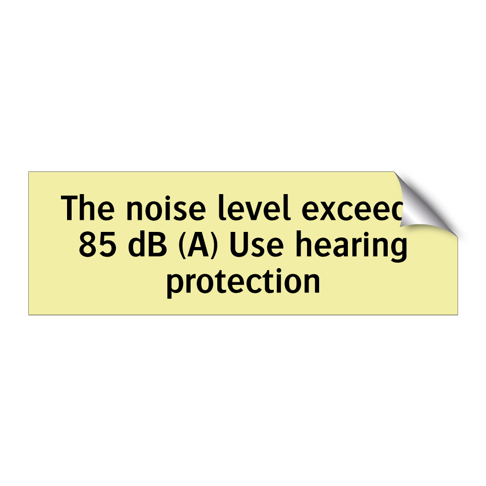 The noise level exceeds 85 dB (A) Use hearing protection