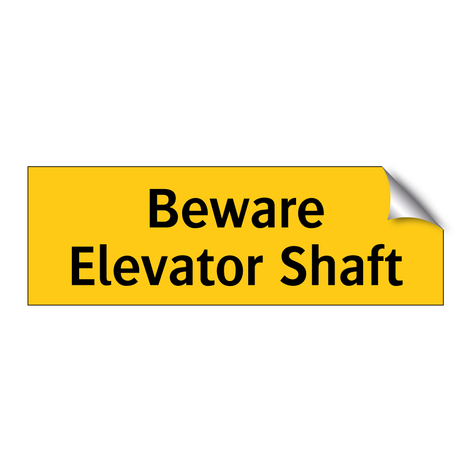 Beware Elevator Shaft