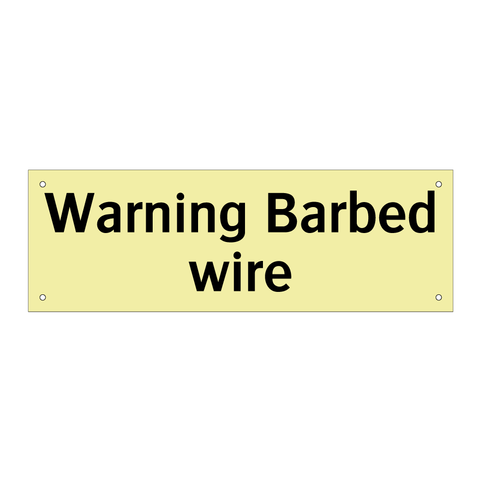 Warning Barbed wire