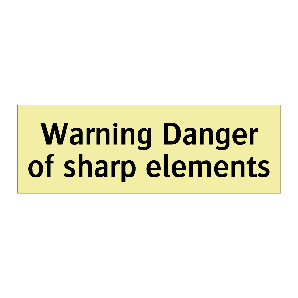 Warning Danger of sharp elements