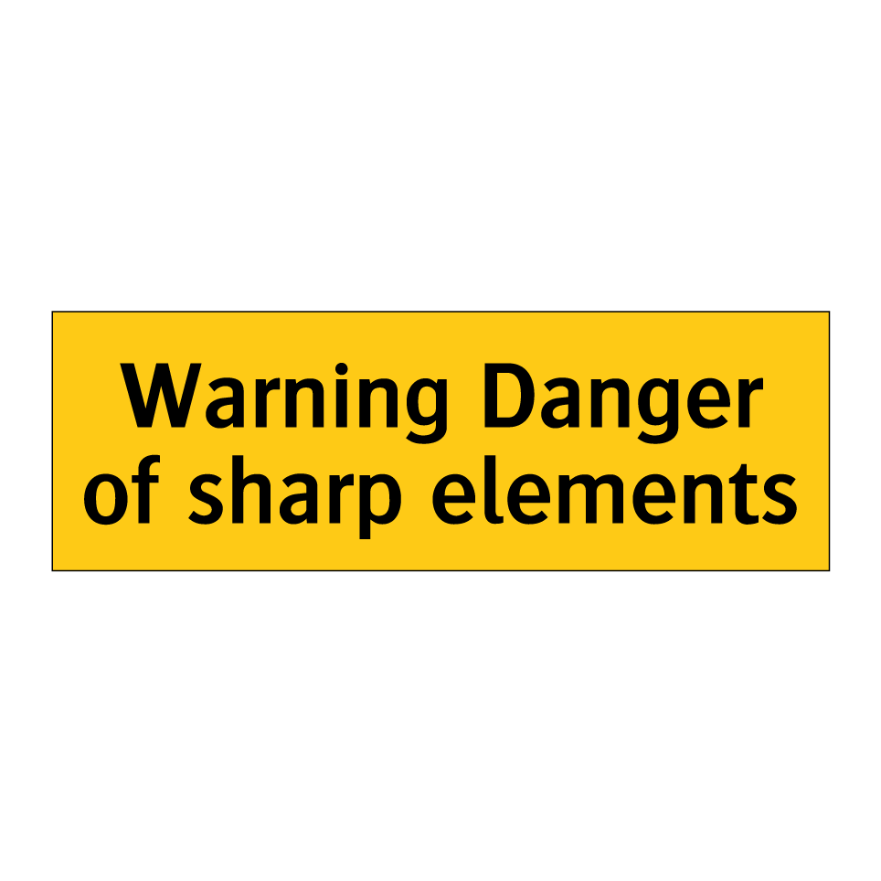 Warning Danger of sharp elements