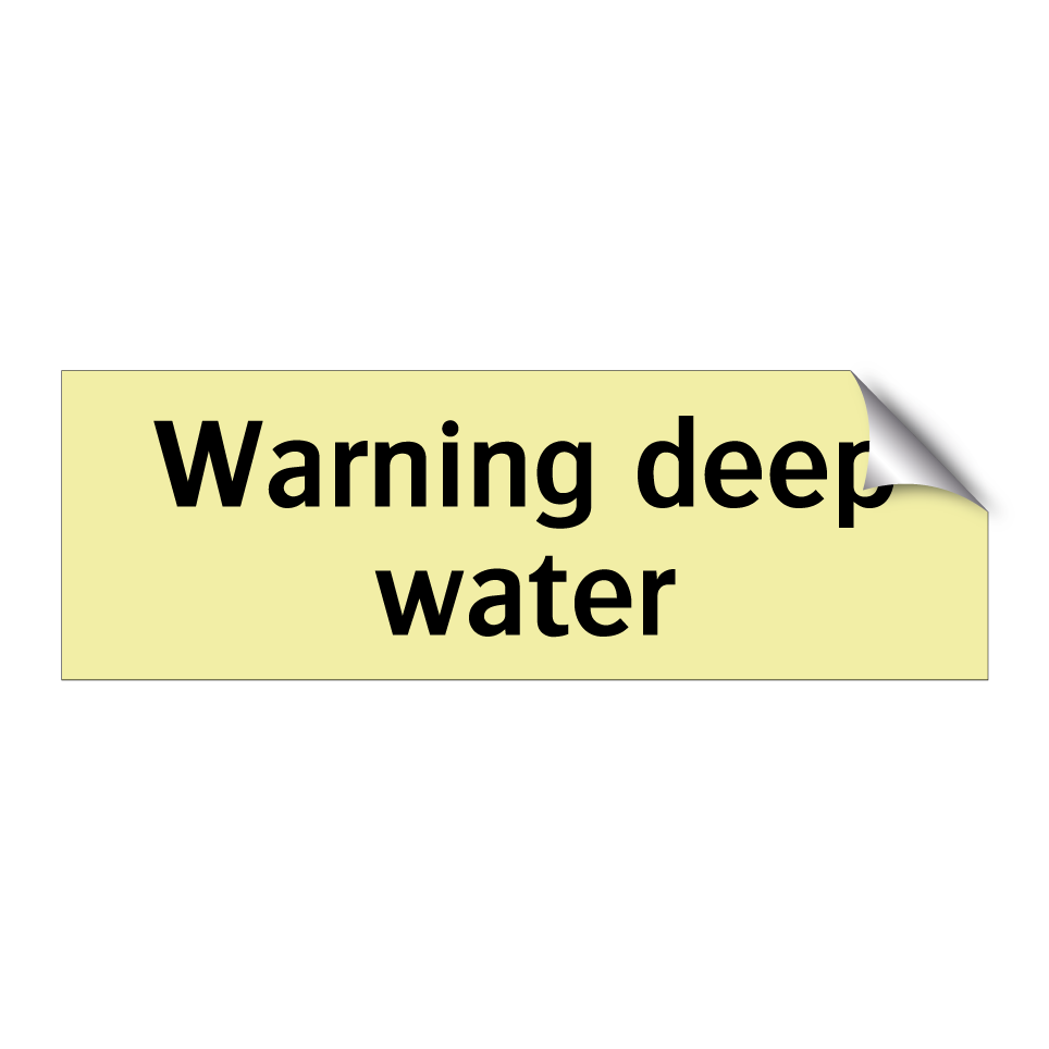 Warning deep water