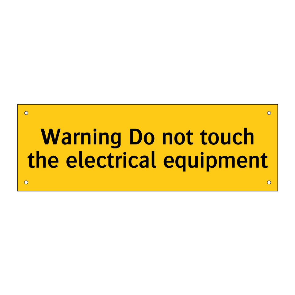 Warning Do not touch the electrical equipment