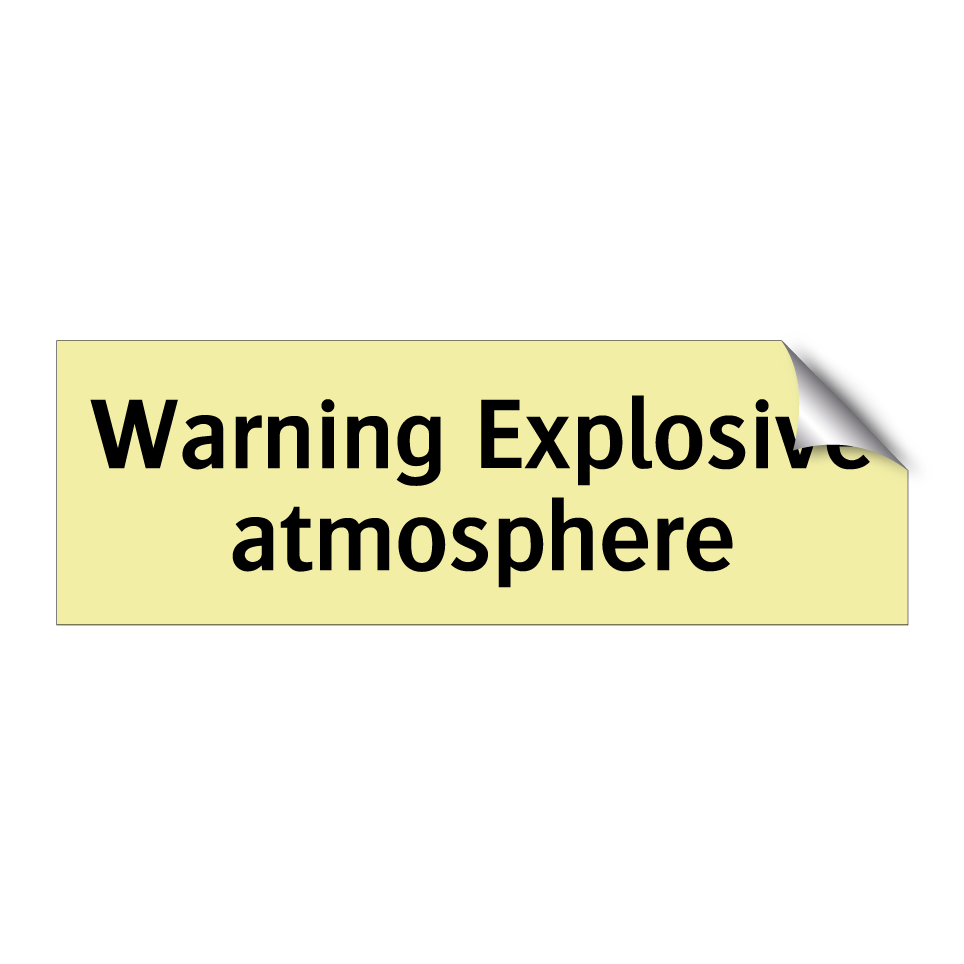Warning Explosive atmosphere