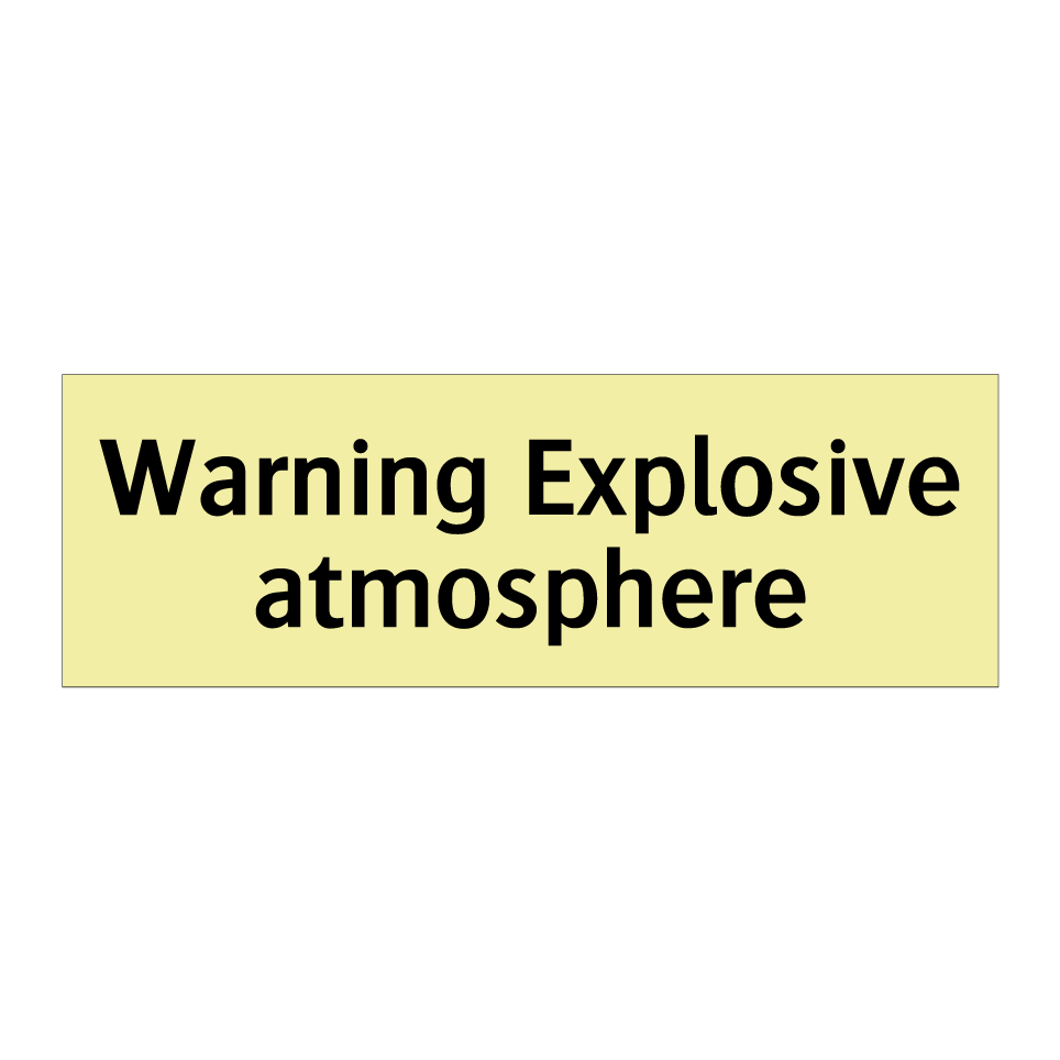 Warning Explosive atmosphere
