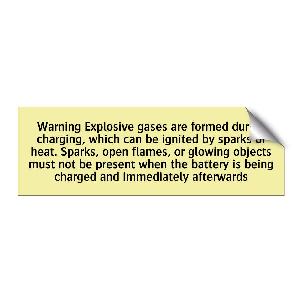 Warning Explosive gases are formed during charging, which can be ignited by sparks or heat. Sparks, open flames, or glowing objects must not be present when the battery is being charged and immediately afterwards