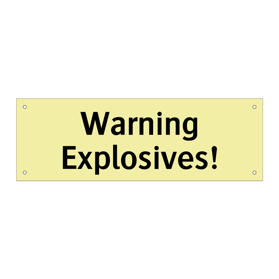 Warning Explosives!