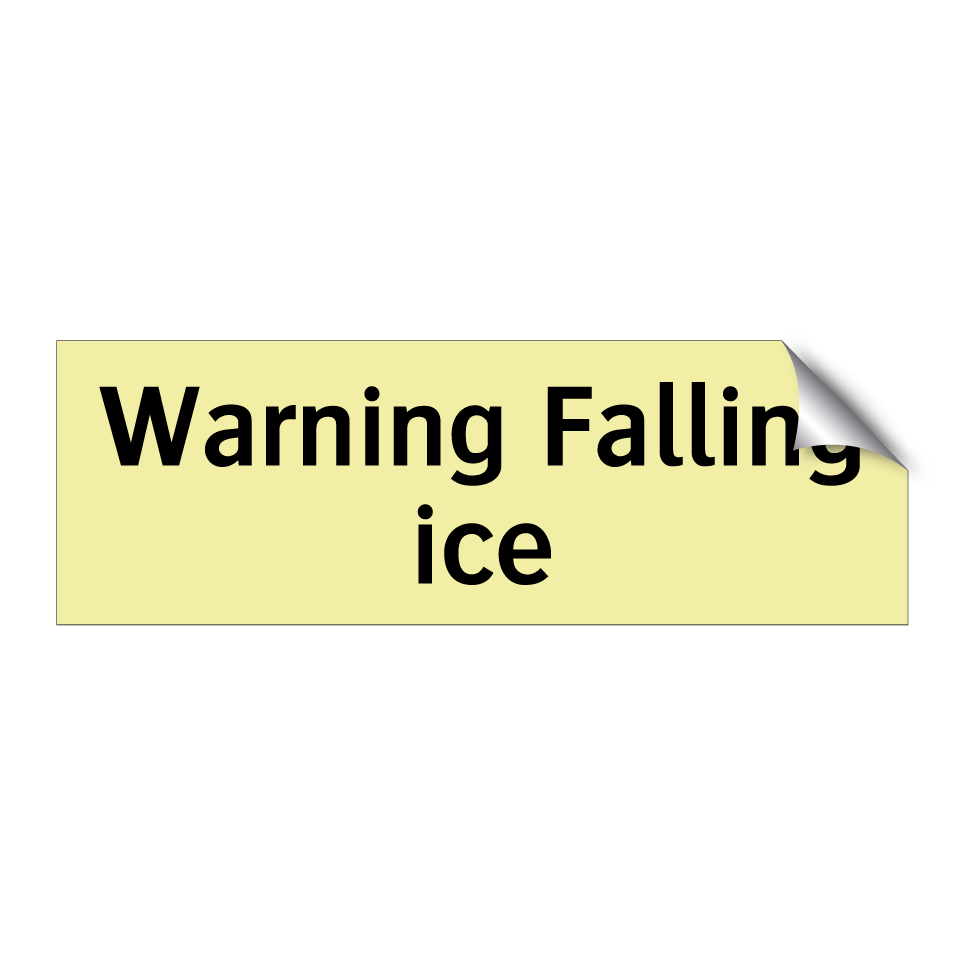 Warning Falling ice