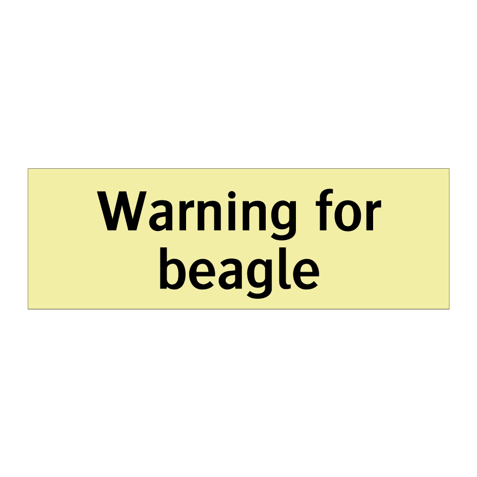 Warning for beagle