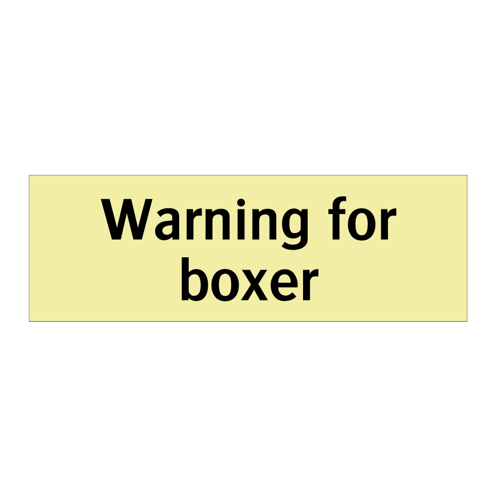 Warning for boxer