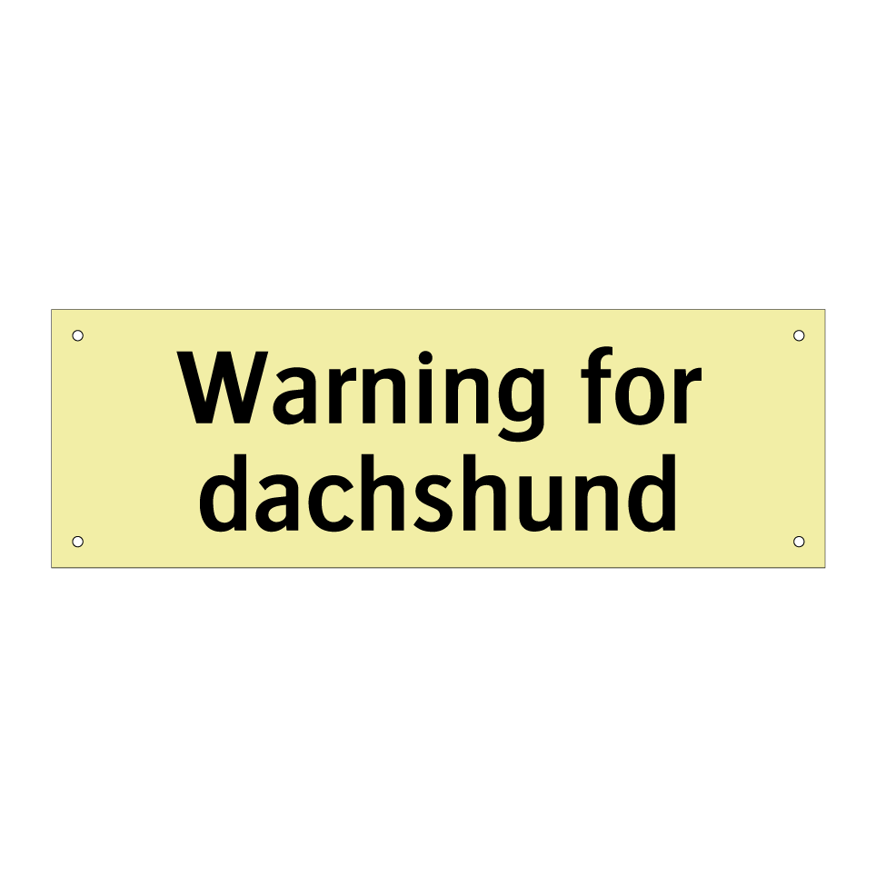 Warning for dachshund