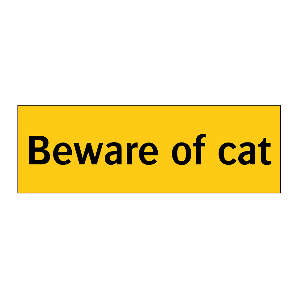 Beware of cat