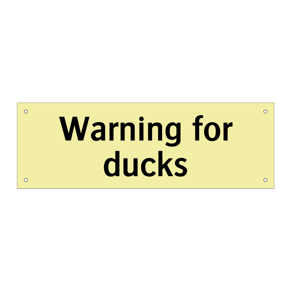 Warning for ducks