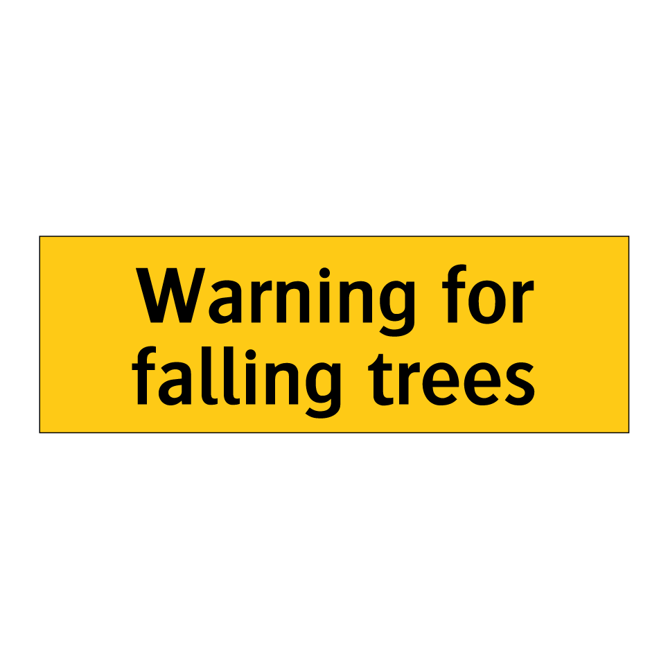 Warning for falling trees