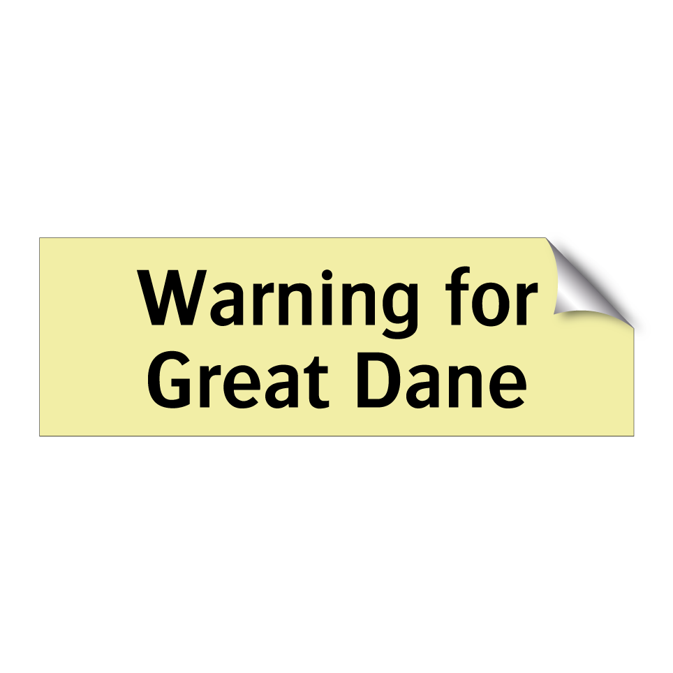 Warning for Great Dane