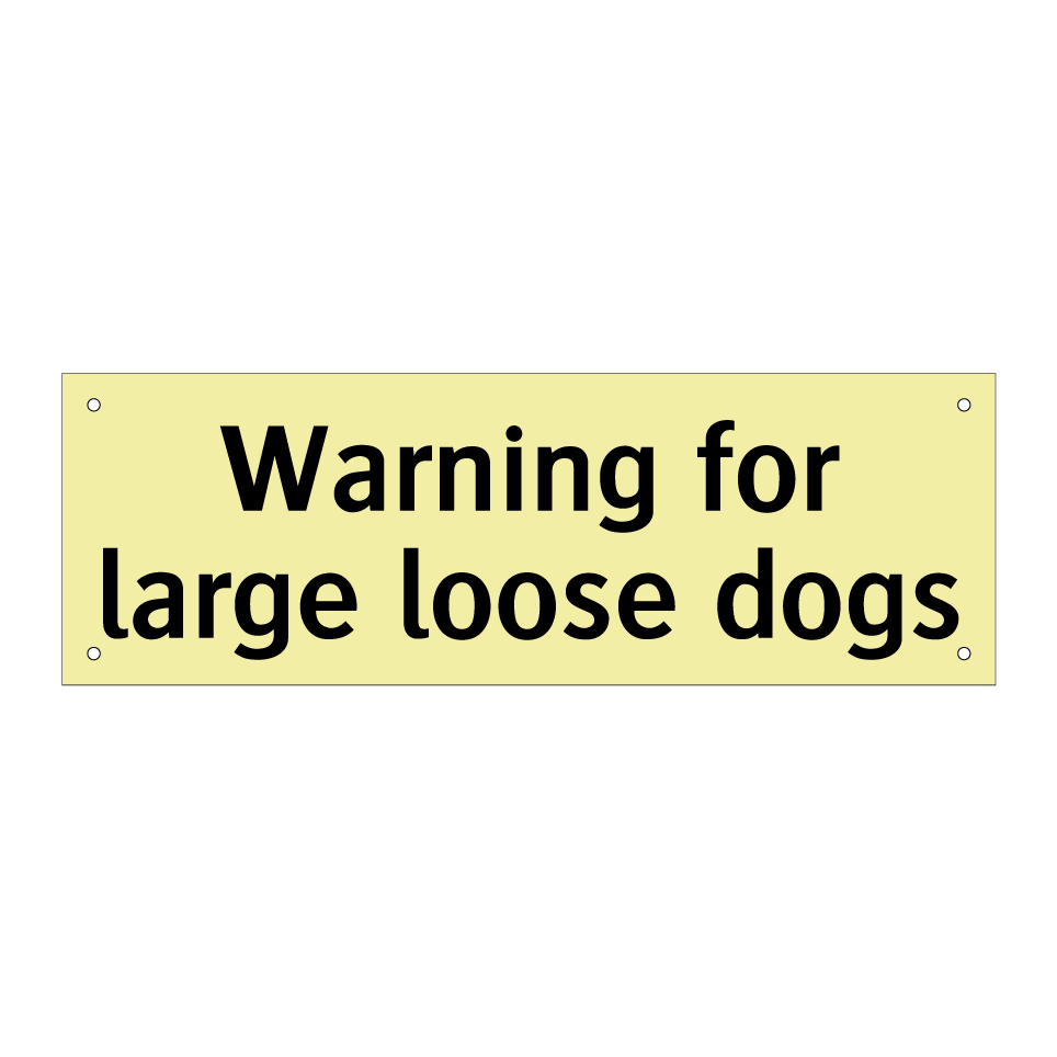 Warning for large loose dogs