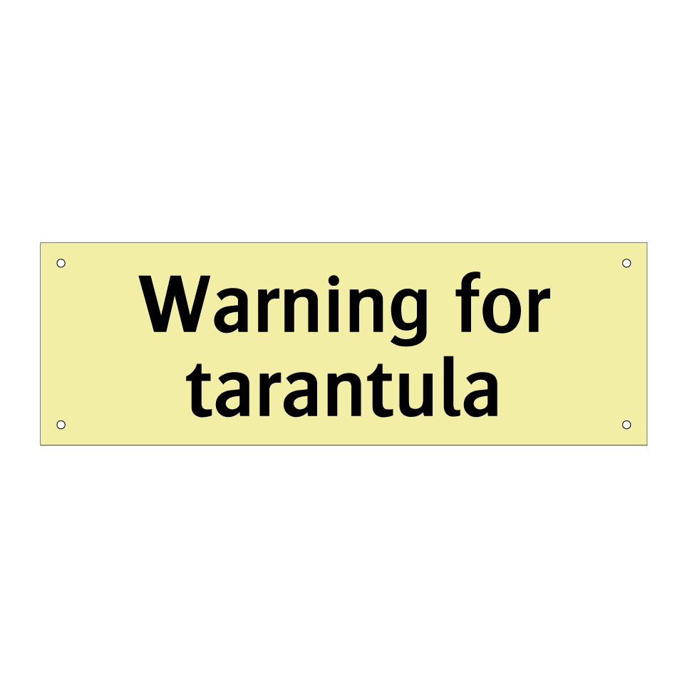 Warning for tarantula