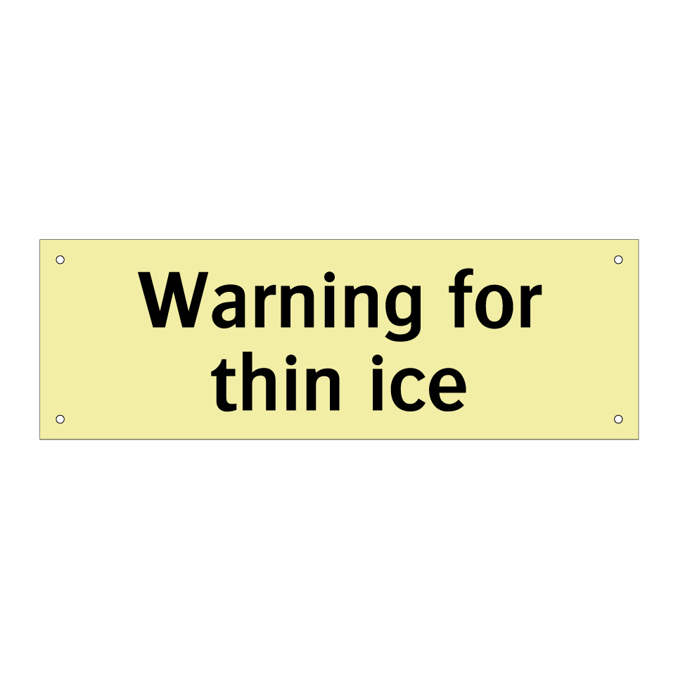 Warning for thin ice