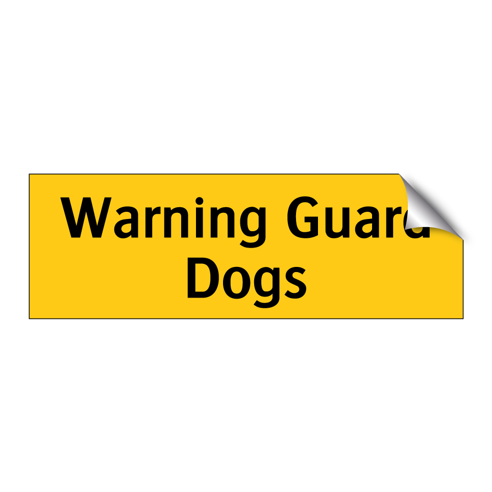 Warning Guard Dogs