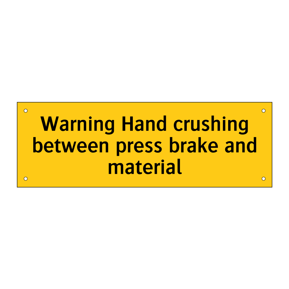 Warning Hand crushing between press brake and material