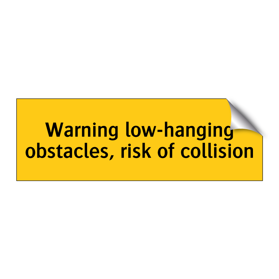 Warning low-hanging obstacles, risk of collision