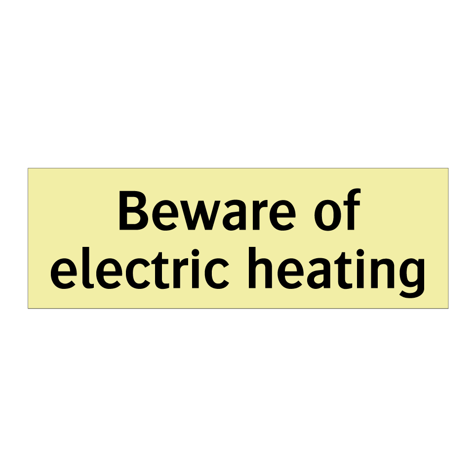 Beware of electric heating