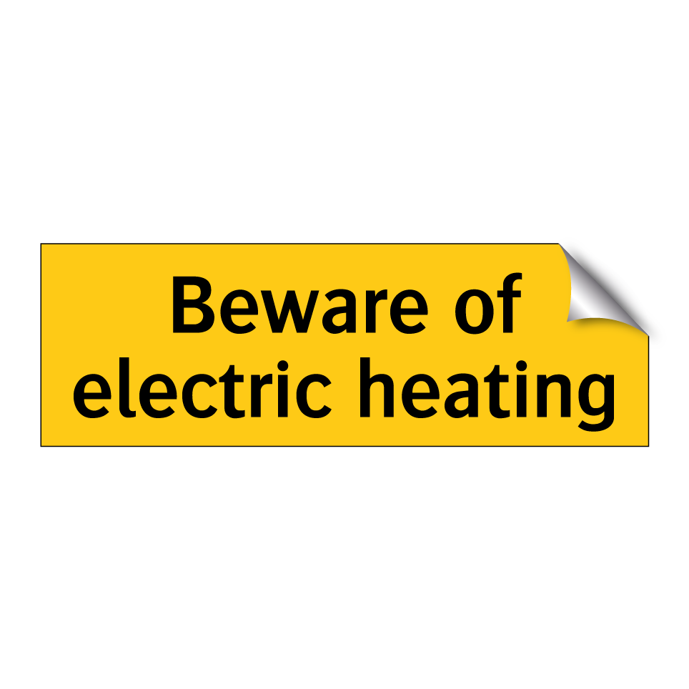 Beware of electric heating