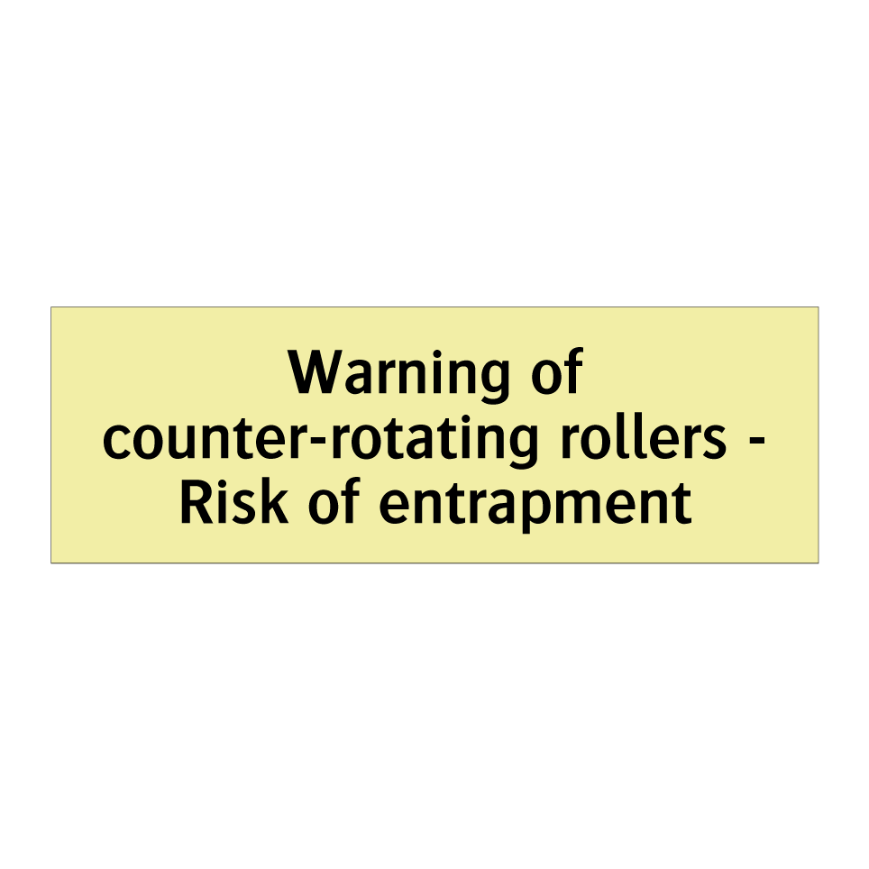 Warning of counter-rotating rollers - Risk of entrapment